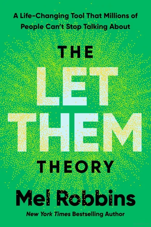 The Let Them Theory — Mel Robbins; Sawyer Robbins