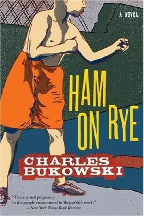 Ham on Rye — Charles Bukowski