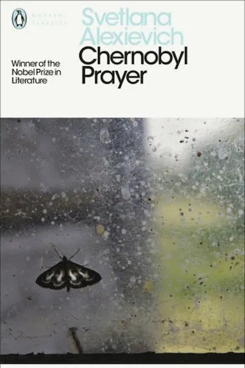 Chernobyl Prayer — Svetlana Alexievich